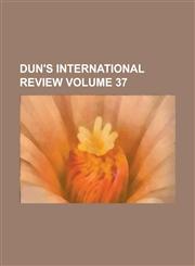 Dun's International Review Volume 37,1230055789,9781230055787