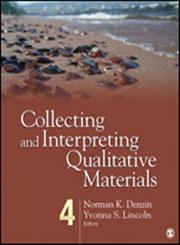 Collecting and Interpreting Qualitative Materials 4th Edition,145225804X,9781452258041