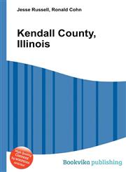 Kendall County, Illinois,551099035X,9785510990355