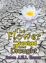 The Flower That Survived 19 Years of Drought,1625165234,9781625165237