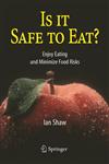 Is it Safe to Eat? Enjoy Eating and Minimize Food Risks,3540212868,9783540212867