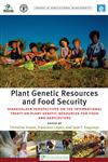 Plant Genetic Resources and Food Security Stakeholder Perspectives on the International Treaty on Plant,1849712069,9781849712064