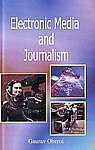 Electronic Media and Journalism 1st Edition,8189239899,9788189239893