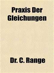 Praxis Der Gleichungen,1153104970,9781153104975