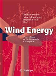 Wind Energy Proceedings of the Euromech Colloquium 1st Edition,3540338659,9783540338659