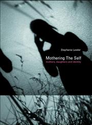 Mothering the Self,0415170842,9780415170840
