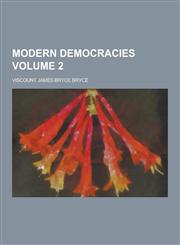 Modern Democracies Volume 2,1230234233,9781230234236