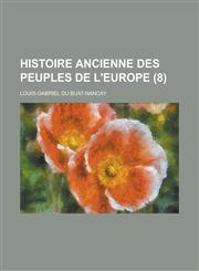 Histoire Ancienne Des Peuples de L'Europe (8),123452189X,9781234521899