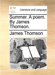 Summer. A poem. By James Thomson.,1140985493,9781140985495