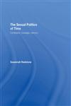 The Sexual Politics of Time: Confession, Nostalgia, Memory,0415066905,9780415066907
