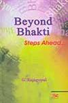 Beyond Bhakti Steps Ahead...,8176465100,9788176465106