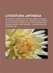 Literatura japonesa Escriptors japonesos en japonès, Obres literàries en japonès, Matsuo Bashō, El llibre dels cinc anells, Haruki Murakami,1232755745,9781232755746