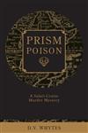 Prism Poison A Safari-Cruise Murder Mystery,1598863614,9781598863611