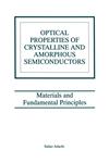 Optical Properties of Crystalline and Amorphous Semiconductors Materials and Fundamental Principles,0792385632,9780792385639