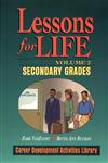 Lessons For Life: Secondary Grades (Lessons for Life Bk. a),0787966274,9780787966270