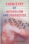 Chemistry of Metabolism and Energetics 1st Edition,8178350637,9788178350639