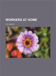 Workers at Home,1150529989,9781150529986