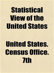 Statistical View of the United States,1151824542,9781151824547