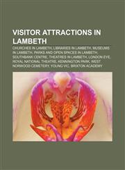 Visitor attractions in Lambeth Churches in Lambeth, Libraries in Lambeth, Museums in Lambeth, Parks and open spaces in Lambeth,1233091360,9781233091362