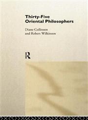 Thirty-five Oriental Philosophers 1st Edition,0415025966,9780415025966