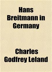 Hans Breitmann in Germany,1151418404,9781151418401