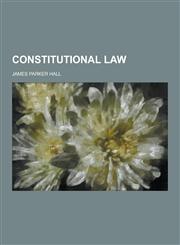 Constitutional Law,1230310622,9781230310626