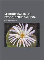 Neotropical Hylid Frogs, Genus Smilisca,1236734378,9781236734372