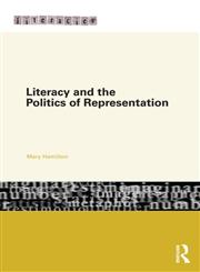 Literacy and the Politics of Representation,0415686164,9780415686167