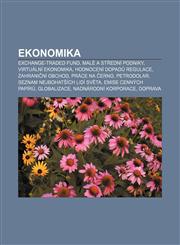 Ekonomika Exchange-traded fund, Malé a střední podniky, Virtuální ekonomika, Hodnocení dopadů regulace, Zahraniční obchod, Práce na černo,1232827630,9781232827634