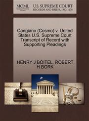 Cangiano (Cosmo) v. United States U.S. Supreme Court Transcript of Record with Supporting Pleadings,1270610333,9781270610335