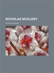 Nicholas Nickleby (Volume 3),1150276339,9781150276330