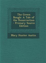 Green Bough A Tale of the Resurrection,1289521220,9781289521226