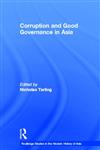 Corruption and Good Governance in Asia,0415369045,9780415369046