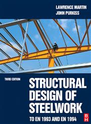 Structural Design of Steelwork to EN 1993 and EN 1994 3rd Edition,0750650605,9780750650601