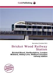 Bricket Wood Railway Station,6136530368,9786136530369