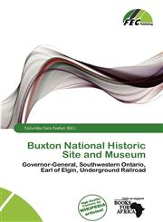 Buxton National Historic Site and Museum,6138219457,9786138219453
