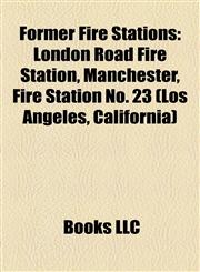 Former Fire Stations London Road Fire Station, Manchester,1155195604,9781155195605