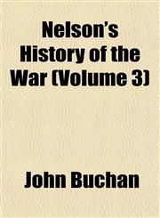 Nelson's History of the War (Volume 3),115243473X,9781152434738