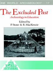 The Excluded Past Archaeology in Education,0044450192,9780044450191