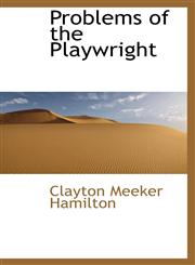 Problems of the Playwright,1103633740,9781103633746