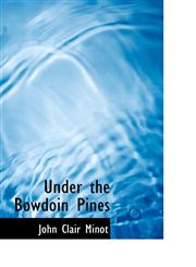 Under the Bowdoin Pines,1110546564,9781110546565