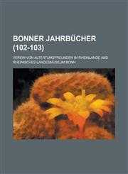 Bonner Jahrbucher (102-103),1234873133,9781234873134