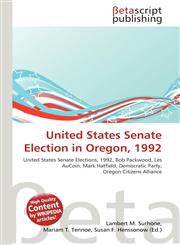 United States Senate Election in Oregon, 1992,6134858633,9786134858632