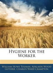 Hygiene for the Worker,1144038251,9781144038258