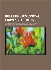 Bulletin - Biological Survey Volume 35,1236932773,9781236932778
