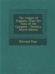 Judges of England, from the Time of the Conquest,1289480613,9781289480615