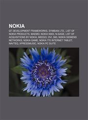 Nokia Qt Development Frameworks, Symbian Ltd., List of Nokia products, Maemo, Nokia N900, N-Gage, List of acquisitions by Nokia, MeeGo, Ovi,1156548802,9781156548806
