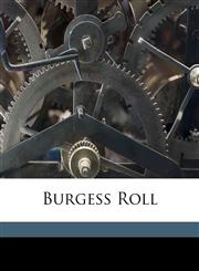 Burgess Roll,114923721X,9781149237212