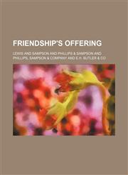 Friendship's offering,1150553758,9781150553752