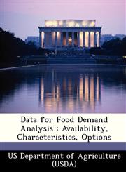 Data for Food Demand Analysis Availability, Characteristics, Options,1249157331,9781249157335